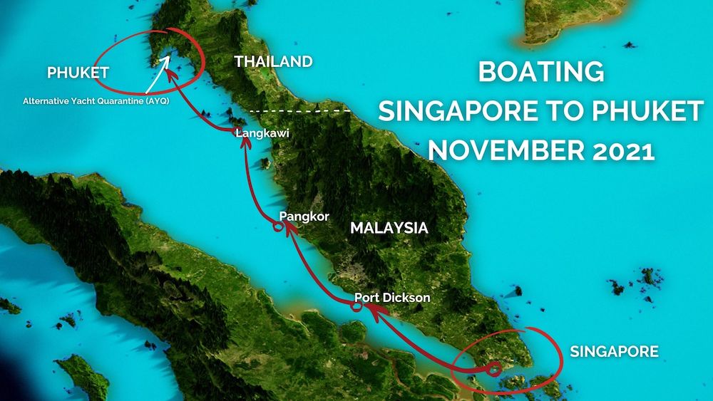 Boating Singapore To Phuket November 2021