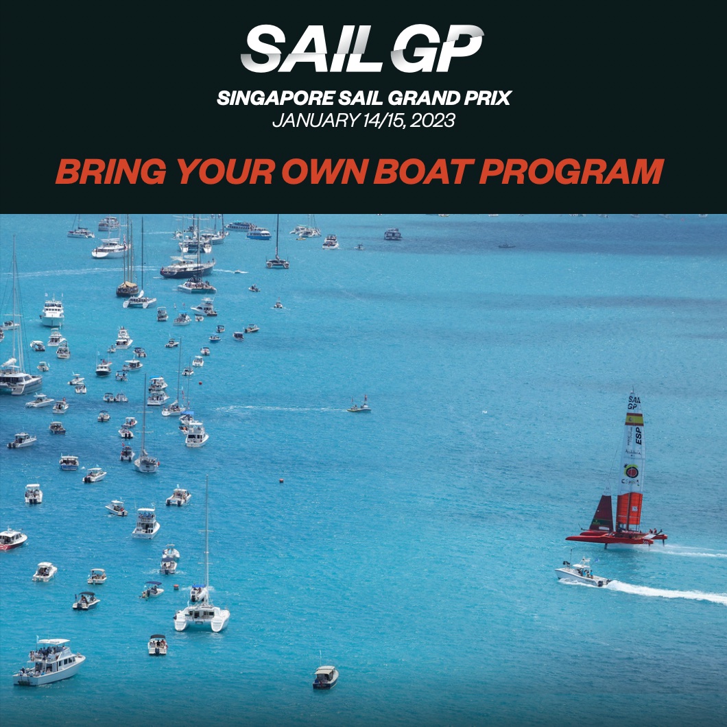 SINGAPORE SAIL GRAND PRIX JANUARY 14/15, 2023 BRING YOUR OWN BOAT PROGRAM